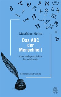 Das ABC der Menschheit - Matthias Heine - E-Book