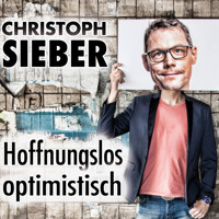 Christoph Sieber, Hoffnungslos optimistisch - Christoph Sieber - Hörbuch