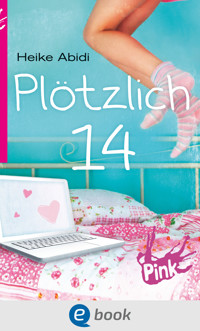 Plötzlich 14 - Heike Abidi - E-Book