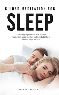 Guided Meditation for Sleep - Harmony Academy - E-Book