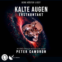 Kalte Augen - Erstkontakt, Buch 1 (Ungekürzt) - Peter Cawdron - Hörbuch