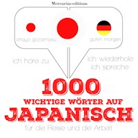 1000 wichtige Wörter auf Japanisch für die Reise und die Arbeit - JM Gardner - Hörbuch