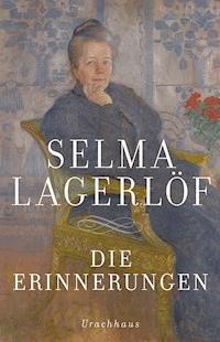 Die Erinnerungen - Selma  Lagerlöf - E-Book