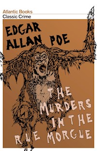The Murders in the Rue Morgue - Edgar Allan Poe - E-Book
