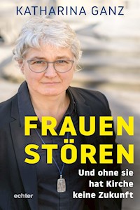 Frauen stören - Katharina Ganz - E-Book