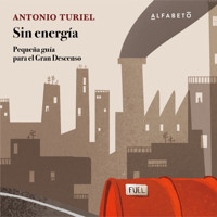 Sin energía - Antonio Turiel - Hörbuch