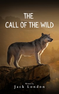 The Call of the Wild - Jack London - E-Book