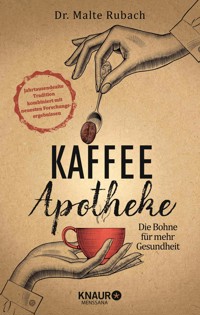 Kaffee-Apotheke - Malte Rubach - E-Book
