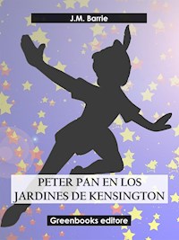 Peter Pan en los jardines de Kensington - J.m Barrie - E-Book