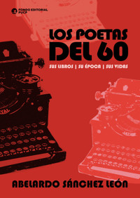Los poetas del 60 - Abelardo Sánchez León - E-Book