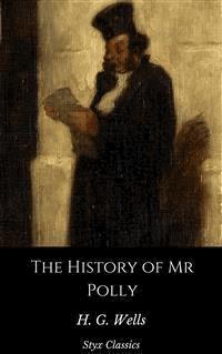 The History of Mr Polly - H G Wells - E-Book