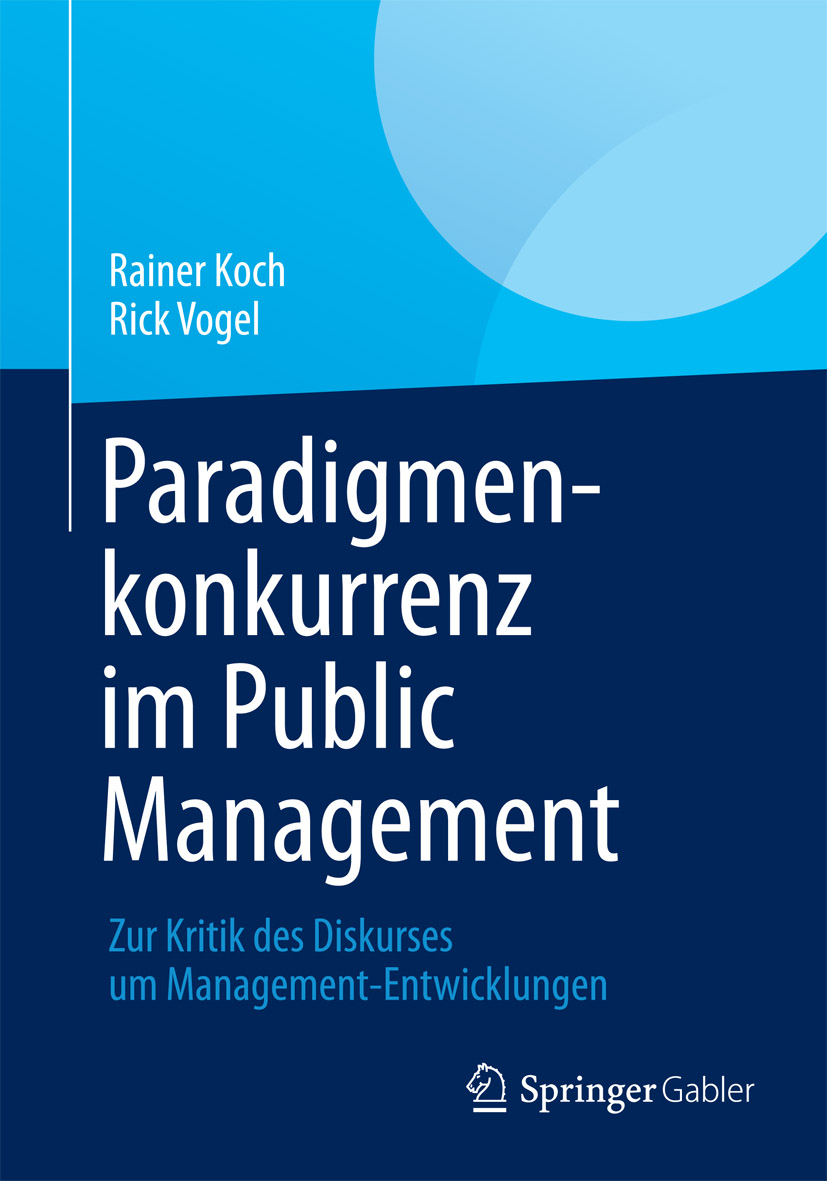 Paradigmenkonkurrenz im Public Management - Rainer Koch - E-Book
