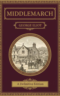 Middlemarch - George Eliot - kostenlos E-Book