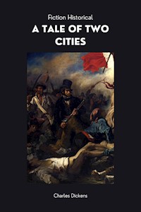 A Tale of Two Cities - Charles Dickens. - E-Book