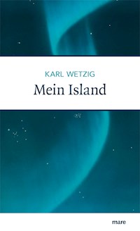 Mein Island - Karl Wetzig - E-Book