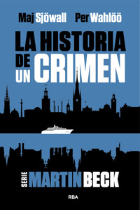 La historia de un crimen - Per Wahlöö - E-Book