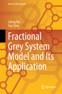 Fractional Grey System Model and Its Application - Lifeng Wu - E-Book