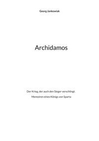 Archidamos - Georg Jankowiak - E-Book