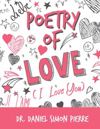 Poetry of Love - Daniel Simon Dr. Pierre - E-Book