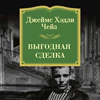 Выгодная сделка - Джеймс Хэдли Чейз - Hörbuch