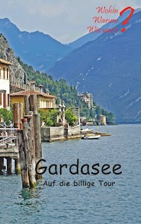 Gardasee auf die billige Tour - Ute Fischer - E-Book