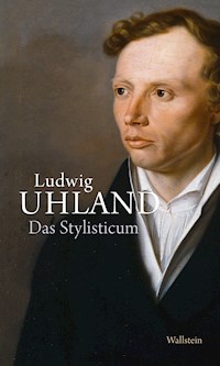 Das Stylisticum - Ludwig Uhland - E-Book