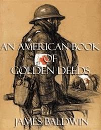 An American Book of Golden Deeds - James Baldwin - E-Book