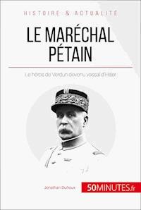 Le maréchal Pétain - Jonathan Duhoux - E-Book