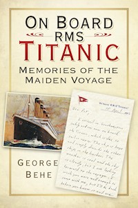 On Board RMS Titanic - George Behe - E-Book