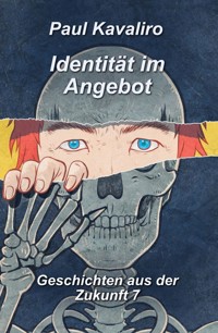 Identität im Angebot - Paul Kavaliro - E-Book