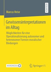 Gewissensinterpretationen im Alltag - Marcus Heise - E-Book