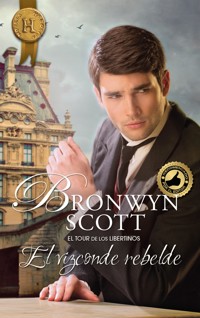 El vizconde rebelde - Bronwyn Scott - E-Book