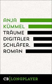 Träume Digitaler Schläfer - Anja Kümmel - E-Book