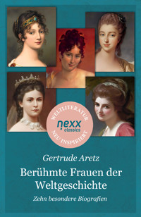 Berühmte Frauen der Weltgeschichte - Gertrude Aretz - E-Book