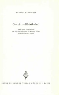 Geschützte Kleinkindzeit - Andreas Mehringer - E-Book