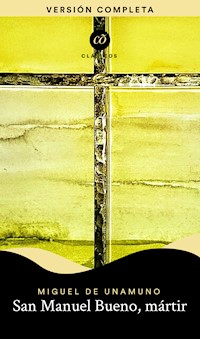 San Manuel Bueno, mártir - Miguel de Unamuno - E-Book