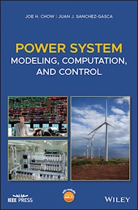 Power System Modeling, Computation, and Control - Joe H. Chow - E-Book