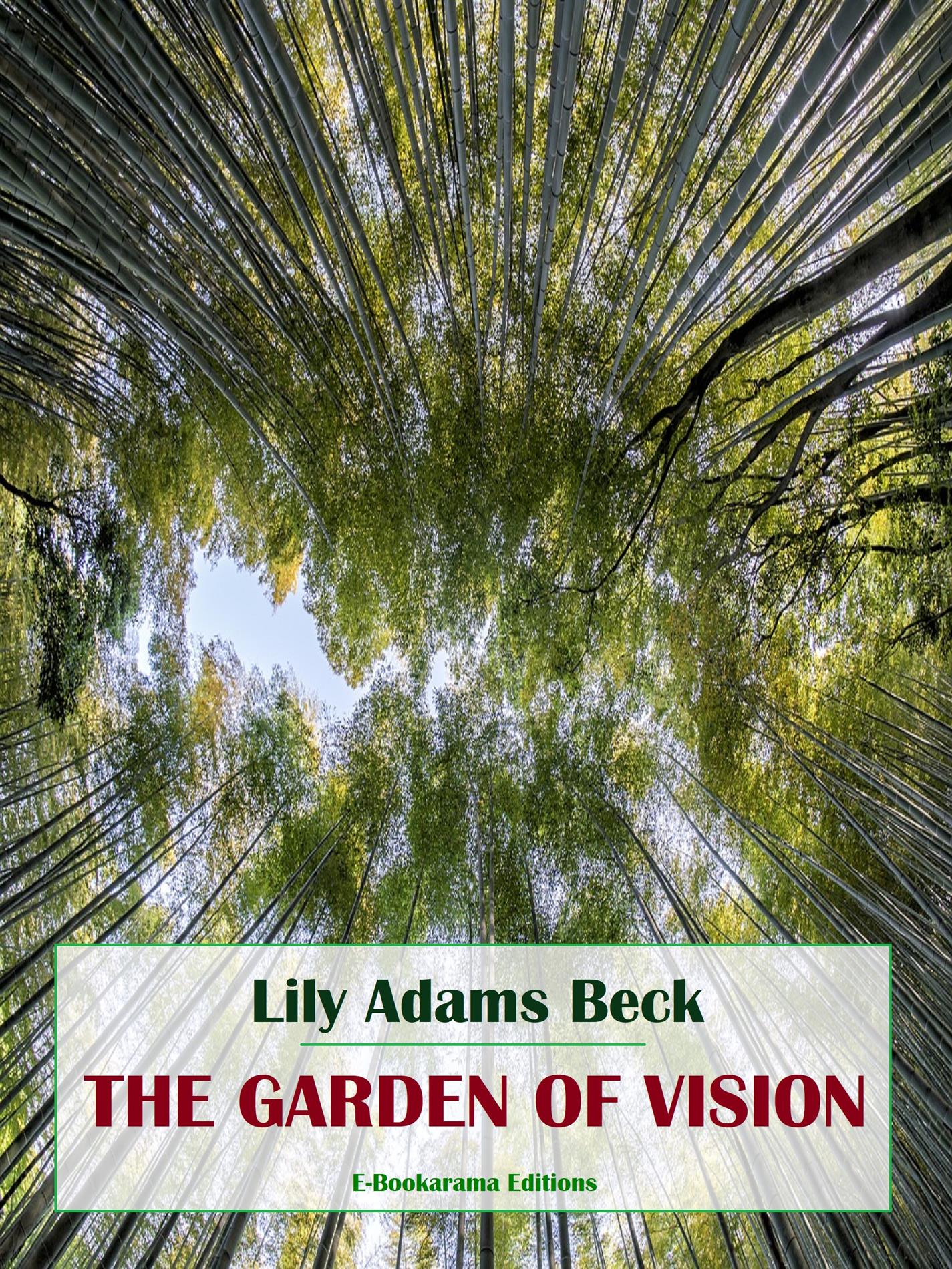 The Garden of Vision - Lily Adams Beck - E-Book