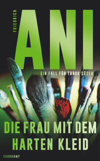 Die Frau mit dem harten Kleid - Friedrich Ani - E-Book