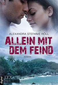Allein mit dem Feind - Alexandra Stefanie Höll - E-Book