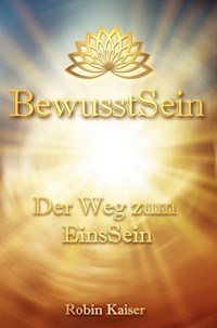 BewusstSein - Robin Kaiser - E-Book