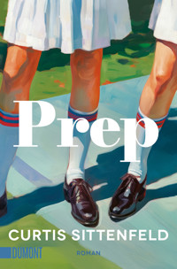 Prep - Curtis Sittenfeld - E-Book