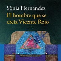 El hombre que se creía Vicente Rojo - Sònia Hernández - Hörbuch