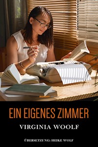Ein eigenes Zimmer - Virginia Woolf - E-Book