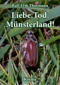 Liebe. Tod. Münsterland! - Ralf-Erik Thormann - E-Book