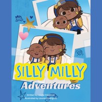 Silly Milly Adventures (Unabridged) - Laurie Friedman - Hörbuch