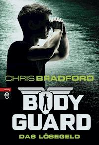Bodyguard - Das Lösegeld - Chris Bradford - E-Book