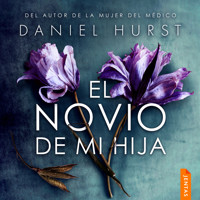 El novio de mi hija - Daniel Hurst - Hörbuch