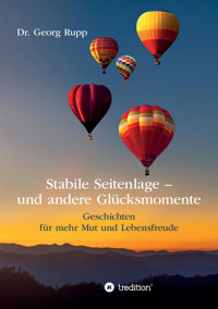 Stabile Seitenlage - und andere Glücksmomente - Dr. Georg Rupp - E-Book