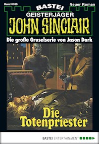 John Sinclair 185 - Jason Dark - E-Book